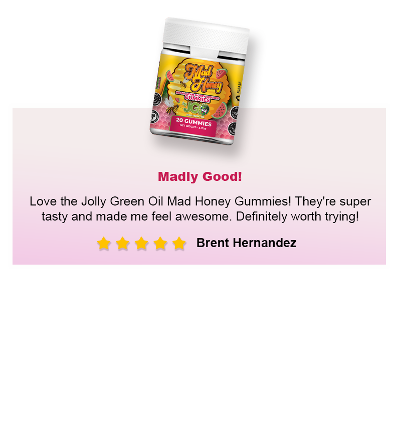Customer review of Jolly Green Oil Mad Honey 5-star experience